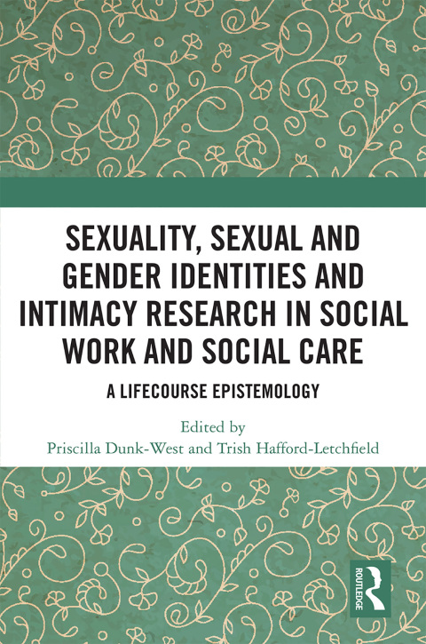 Cover image for book Sexuality, Sexual and Gender Identities and Intimacy Research in Social Work and Social Care