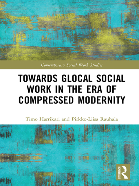 Cover image for book Towards Glocal Social Work in the Era of Compressed Modernity
