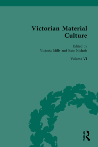 صورة الغلاف: Victorian Material Culture 1st edition 9781138225329