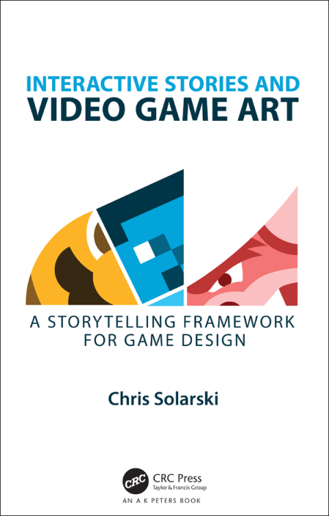 Cover image for book Interactive Stories and Video Game Art