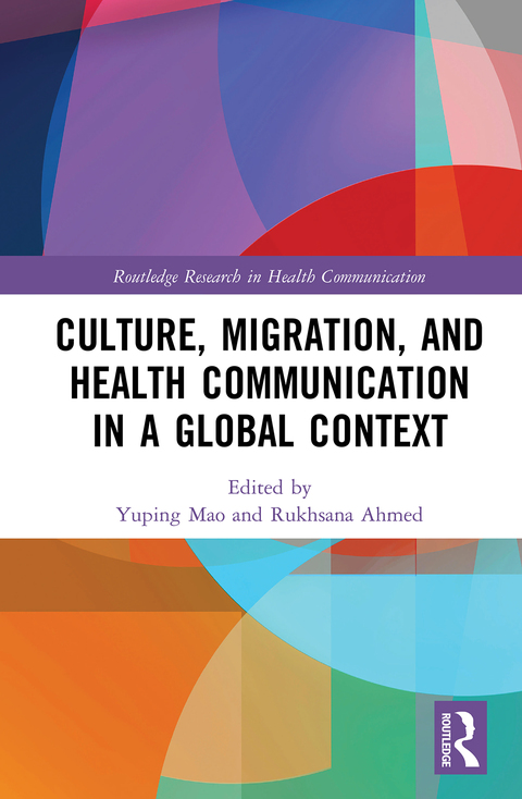 Cover image for book Culture, Migration, and Health Communication in a Global Context