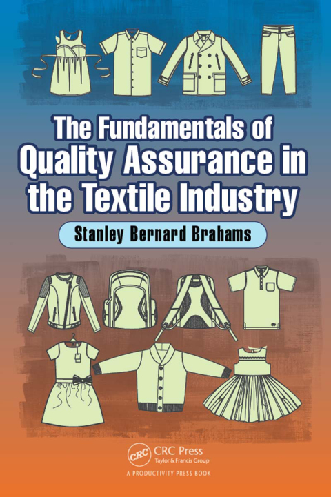 Cover image for book The Fundamentals of Quality Assurance in the Textile Industry