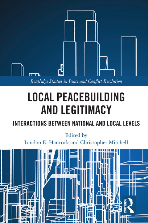 Cover image for book Local Peacebuilding and Legitimacy