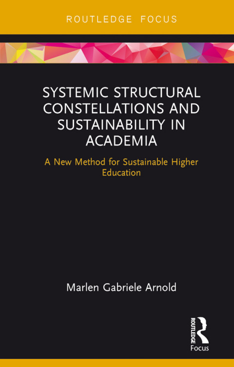 Cover image for book Systemic Structural Constellations and Sustainability in Academia