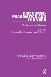 صورة الغلاف: Discourse Pragmatics and the Verb 1st edition 9781138223905