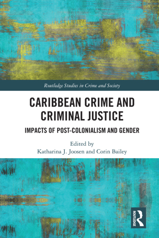 Caribbean Crime and Criminal Justice