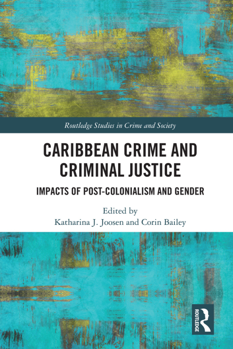 Cover image for book Caribbean Crime and Criminal Justice