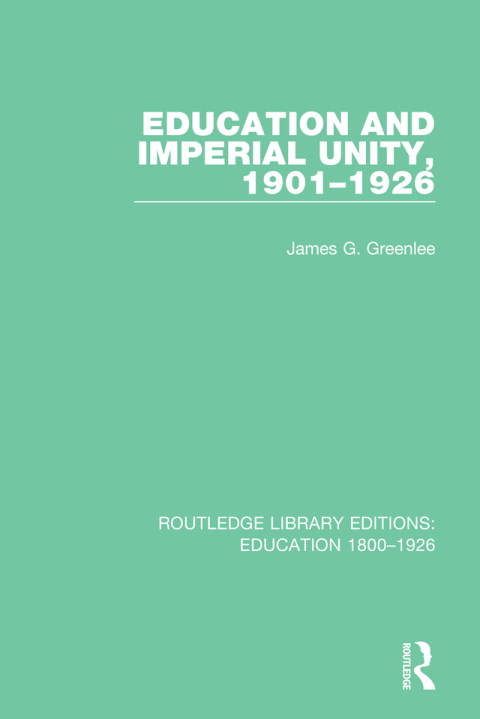 Education and Imperial Unity, 1901-1926 