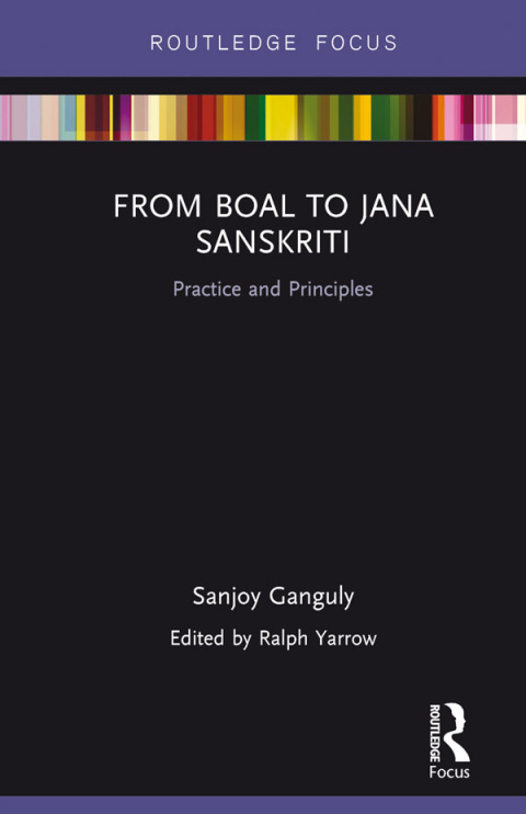 Cover image for book From Boal to Jana Sanskriti: Practice and Principles