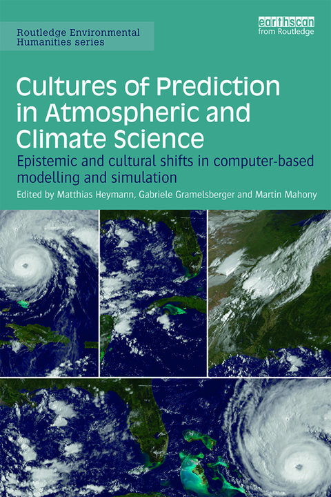 Cover image for book Cultures of Prediction in Atmospheric and Climate Science
