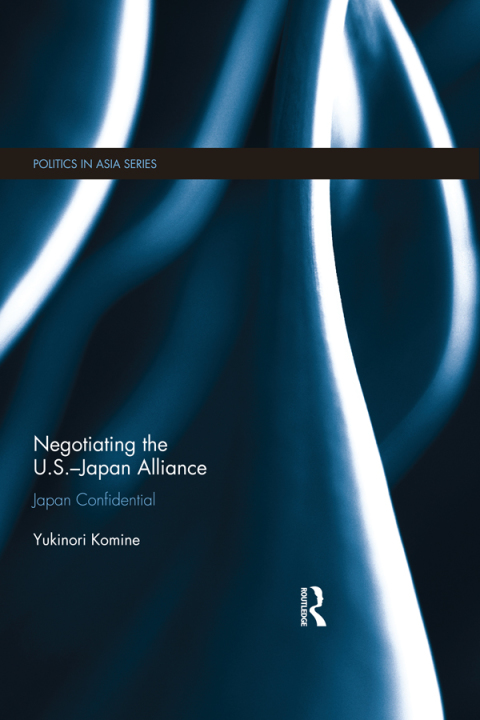 Cover image for book Negotiating the U.S.–Japan Alliance