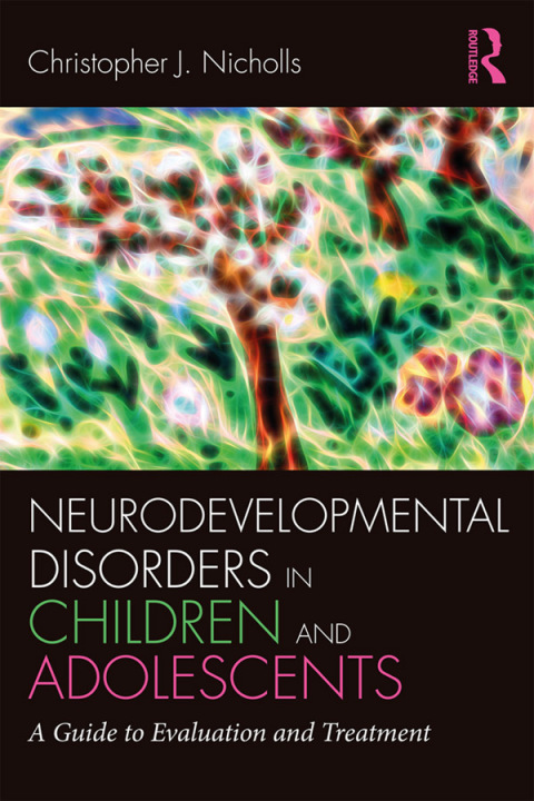 Cover image for book Neurodevelopmental Disorders in Children and Adolescents