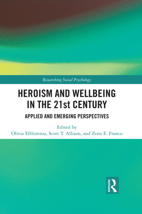 Cover image for book Heroism and Wellbeing in the 21st Century