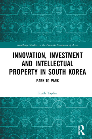 Innovation, Investment and Intellectual Property in South Korea