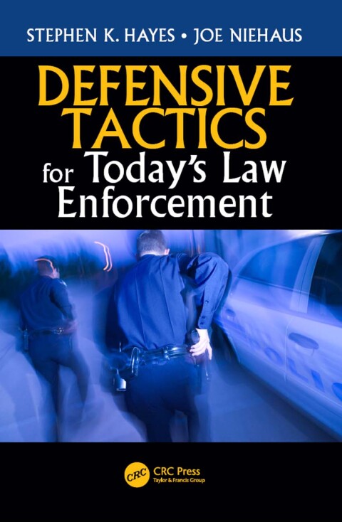 Cover image for book Defensive Tactics for Today’s Law Enforcement