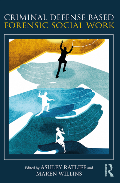 Cover image for book Criminal Defense-Based Forensic Social Work