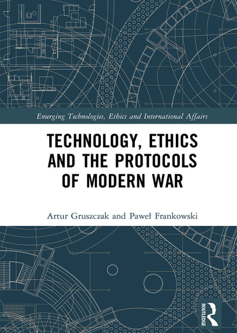 Cover image for book Technology, Ethics and the Protocols of Modern War
