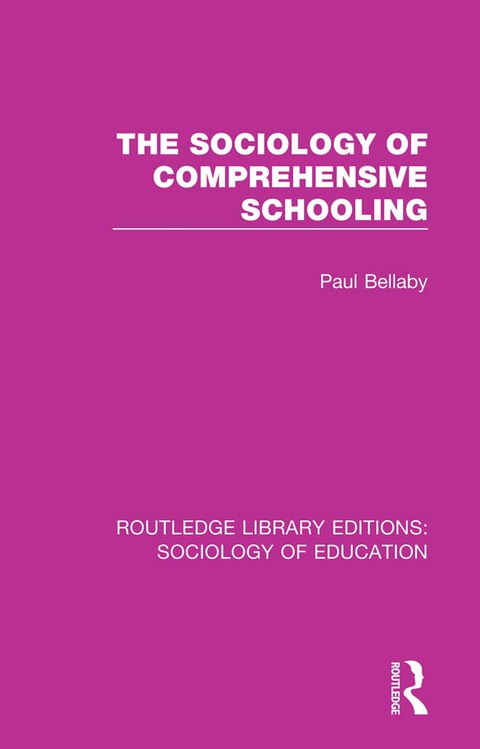 Cover image for book The Sociology of Comprehensive Schooling