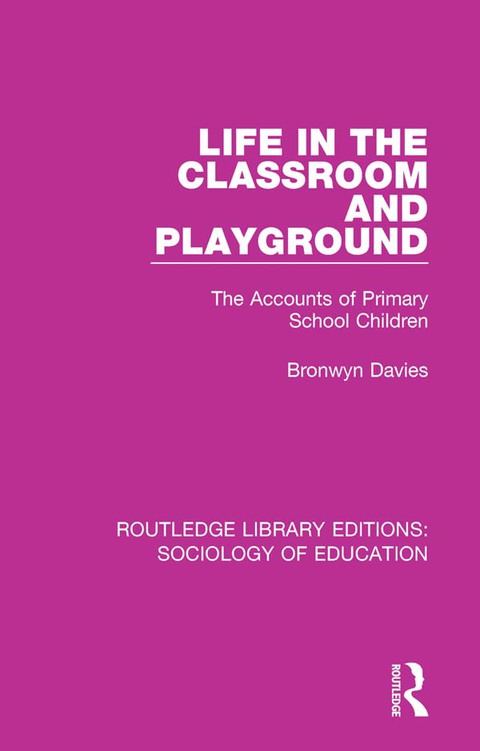 Cover image for book Life in the Classroom and Playground