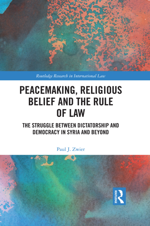 Cover image for book Peacemaking, Religious Belief and the Rule of Law
