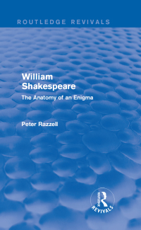 Titelbild: Routledge Revivals: William Shakespeare: The Anatomy of an Enigma (1990) 1st edition 9781138220737