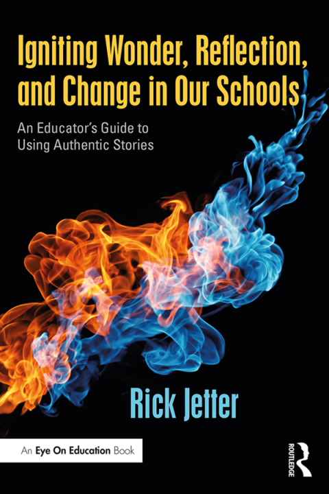 Cover image for book Igniting Wonder, Reflection, and Change in Our Schools