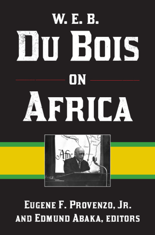 W. E. B. Du Bois on Africa