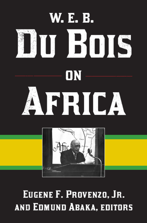 Cover image for book W. E. B. Du Bois on Africa