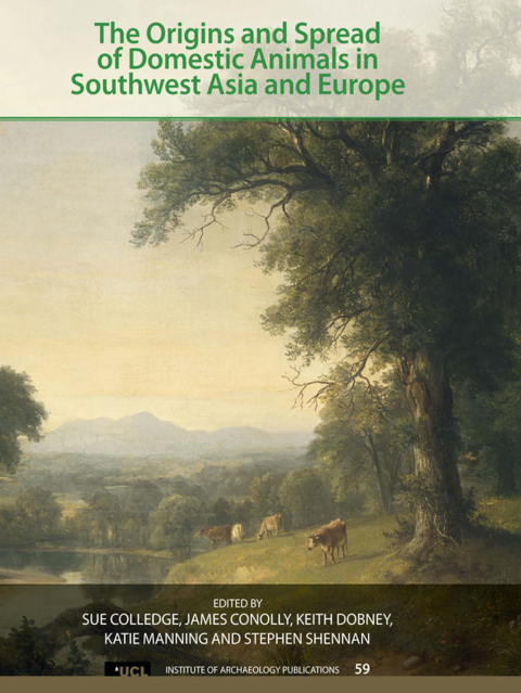 Cover image for book The Origins and Spread of Domestic Animals in Southwest Asia and Europe