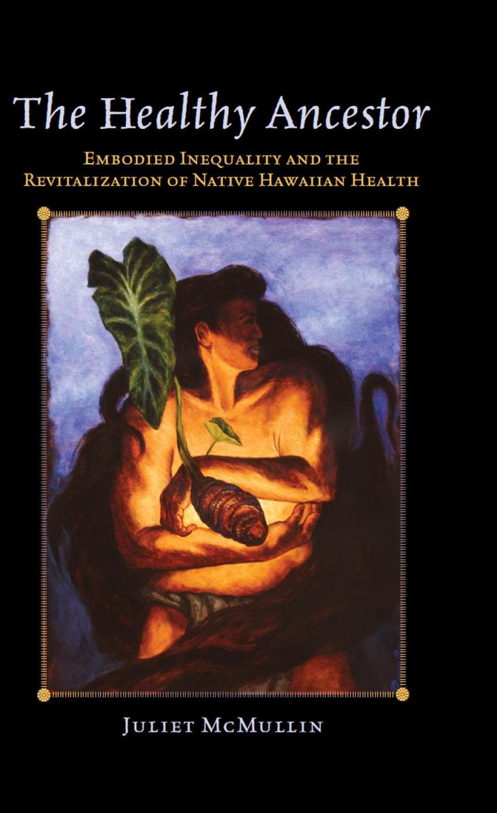 The Healthy Ancestor - 1st Edition (eBook Rental)