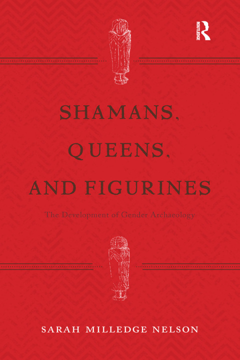 Shamans, Queens, and Figurines 