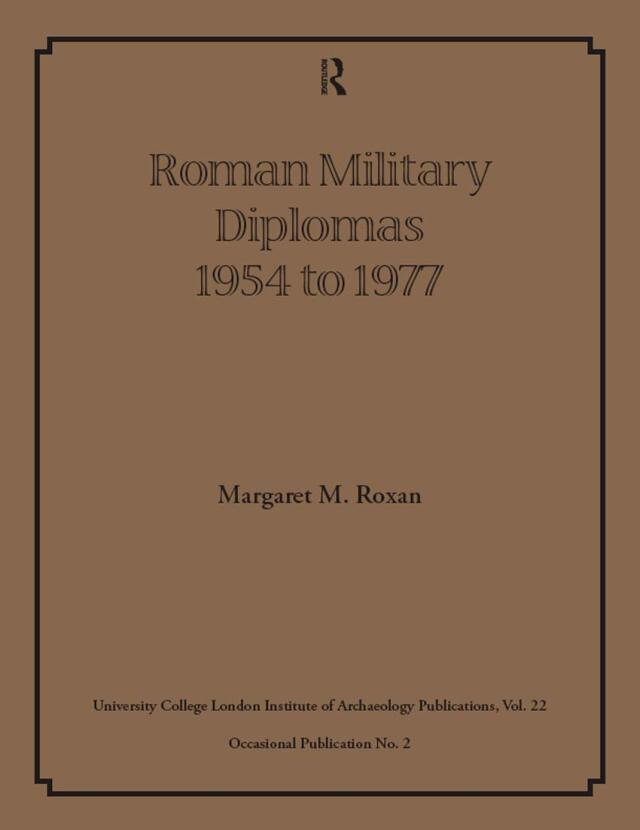 Roman Military Diplomas 1954 to 1977