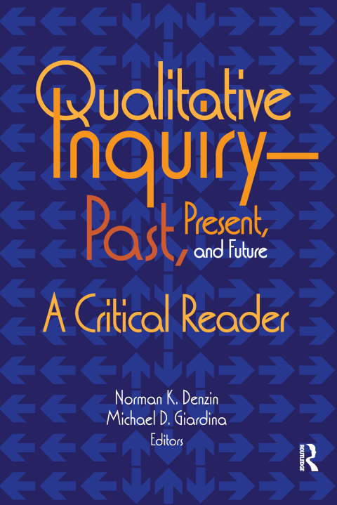 Cover image for book Qualitative Inquiry—Past, Present, and Future