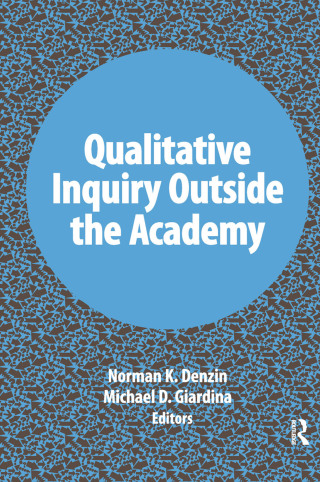 Qualitative Inquiry Outside the Academy