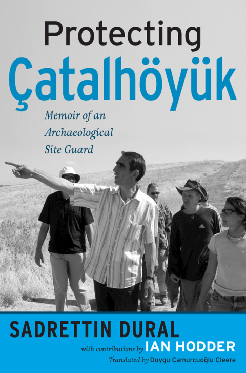 Cover image for book Protecting Çatalhöyük