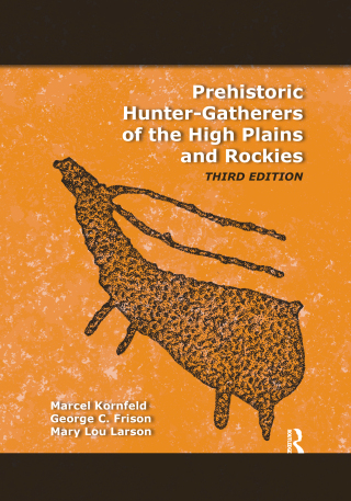 Prehistoric Hunter-Gatherers of the High Plains and Rockies