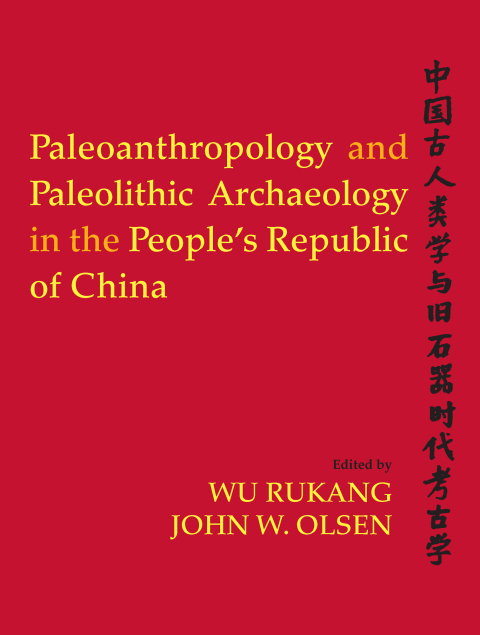 Cover image for book Paleoanthropology and Paleolithic Archaeology in the People's Republic of China