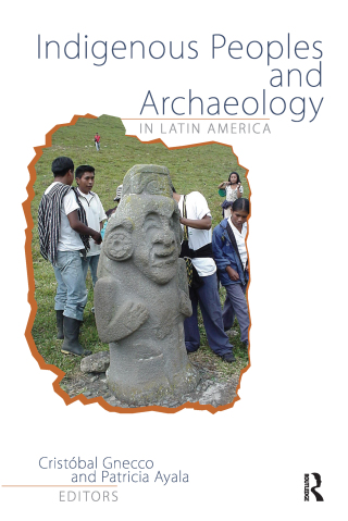 Indigenous Peoples and Archaeology in Latin America