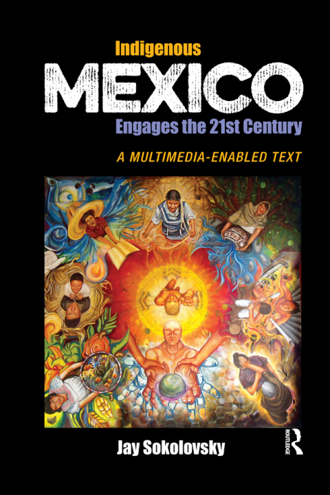 Cover image for book Indigenous Mexico Engages the 21st Century