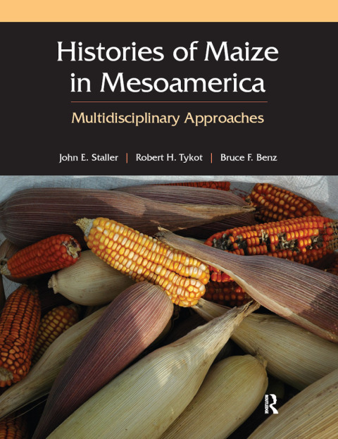 Cover image for book Histories of Maize in Mesoamerica