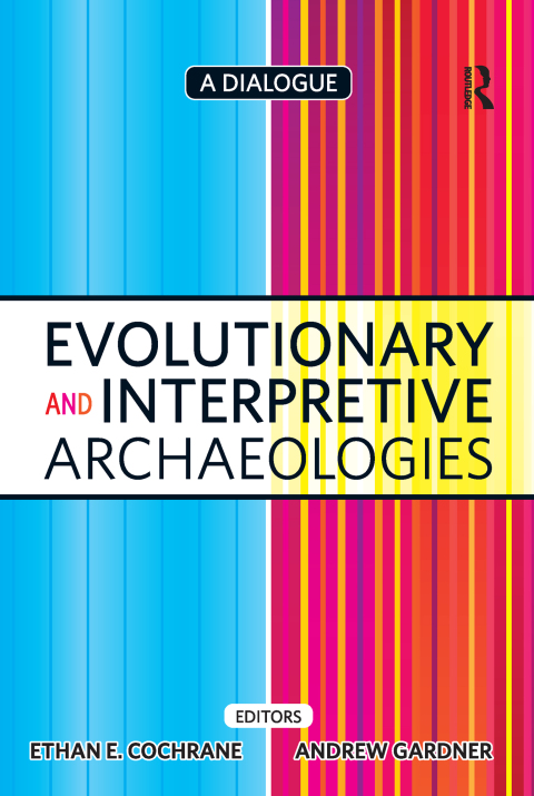 Cover image for book Evolutionary and Interpretive Archaeologies