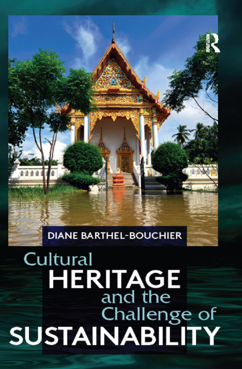 Cover image for book Cultural Heritage and the Challenge of Sustainability