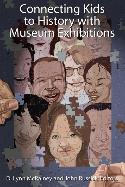Cover image for book Connecting Kids to History with Museum Exhibitions