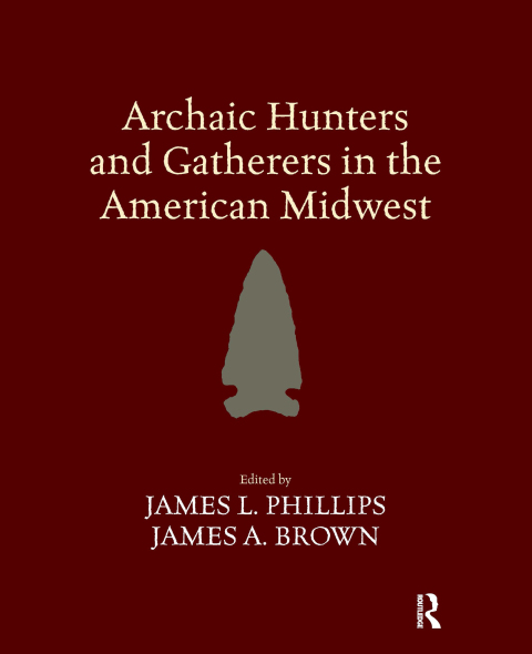 Cover image for book Archaic Hunters and Gatherers in the American Midwest