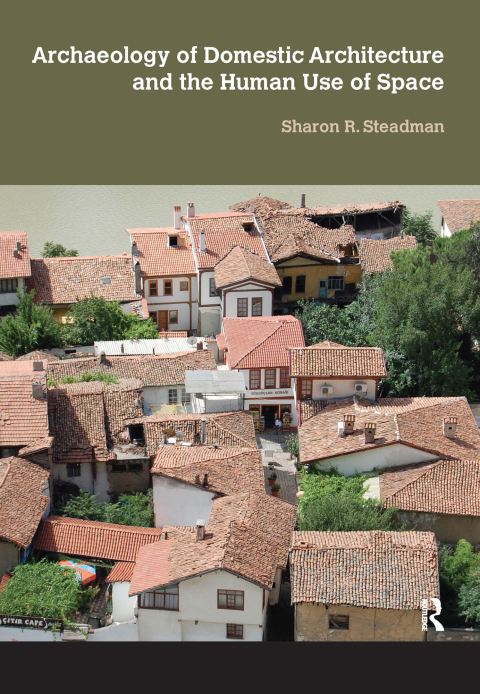 Cover image for book Archaeology of Domestic Architecture and the Human Use of Space