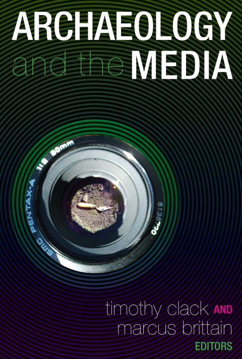 Cover image for book Archaeology and the Media
