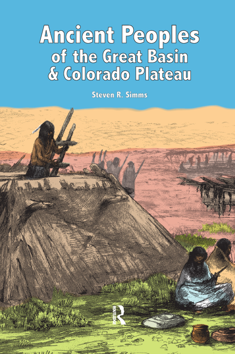 Cover image for book Ancient Peoples of the Great Basin and Colorado Plateau