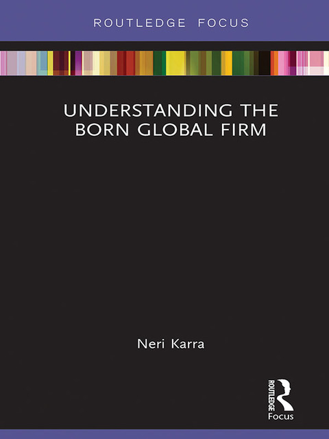 Cover image for book Understanding the Born Global Firm
