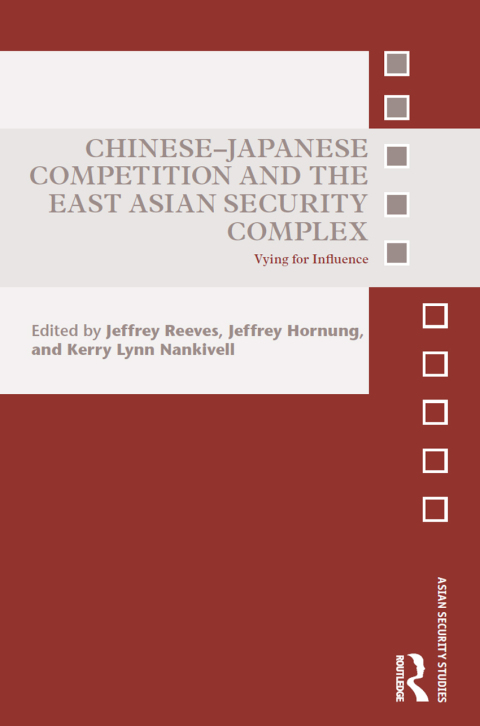 Cover image for book Chinese-Japanese Competition and the East Asian Security Complex