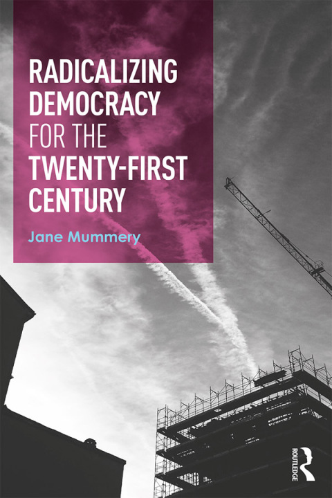 Cover image for book Radicalizing Democracy for the Twenty-first century
